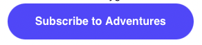Subscribe to Adventures